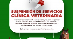 Comunicado a la comunidad universitaria y usuarios de la Clínica Veterinaria para grandes y pequeños animales 